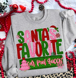 Santa's Favorite Tees & Sweatshirts - YOUTH & ADULT SIZES